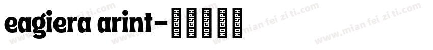 eagiera arint字体转换